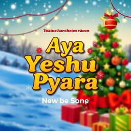 A festive YouTube video thumbnail for a new Christmas song titled 'Aya Yeshu Pyara'