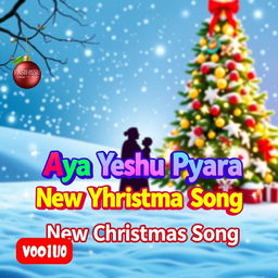 A vibrant and festive YouTube video thumbnail for the song 'Aya Yeshu Pyara', celebrating the Christmas theme