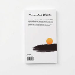 A back cover design for the A5 size book titled 'Menembus Waktu' by the author Sanjaya