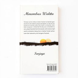 A back cover design for the A5 size book titled 'Menembus Waktu' by the author Sanjaya