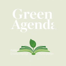 A sophisticated logo design for a journal titled 'Green Agenda', focusing on politics, literature, ecology, and environmental humanities