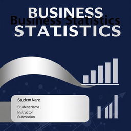 A professional and elegant cover page for a Business Statistics assignment