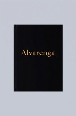 A sleek, all black book cover featuring the title 'Alvarenga' prominently displayed in bold golden font