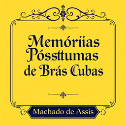 An elegant book cover design for 'Memórias Póstumas de Brás Cubas' by Machado de Assis