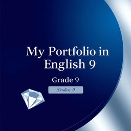 A creative and sophisticated cover page for a Grade 9 English portfolio titled 'My Portfolio in English 9', displayed prominently in an elegant, modern font at the center