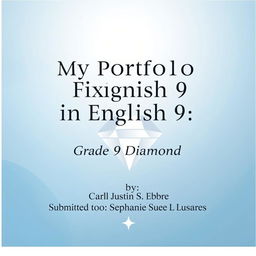 An elegant and sophisticated cover page for a Grade 9 English portfolio titled 'My Portfolio in English 9', prominently displayed in a bold, modern font at the center