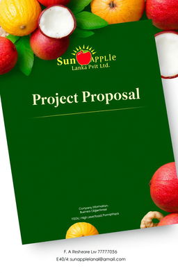 A professional project proposal document for Sun Apple Lanka Pvt Ltd, an exporter of fresh fruits and vegetables