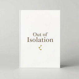 A classic textbook cover design titled "Out of Isolation" featuring a simple and clean layout