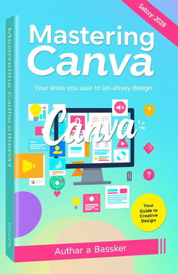 A visually appealing book cover design for a guide on learning to use the Canva application