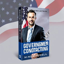 A modern and dynamic book cover design for the title 'The Official 8 Step Guide to Your First 6 Figures in Government Contracting! With No Experience'