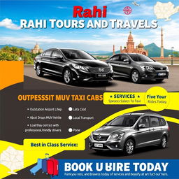 A vibrant and eye-catching advertisement flyer for 'Rahi Tours and Travels', featuring high-quality images of sleek sedan and spacious MUV (Multi Utility Vehicle) taxi cabs in scenic tourist locations