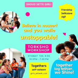 An advertisement for a confidence and self-esteem workshop designed specifically for girls