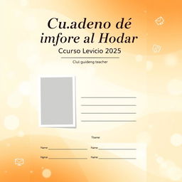 A professional and visually appealing cover design for a communications book titled 'Cuaderno de Informe al Hogar', prominently displayed at the top in an elegant and modern font