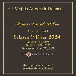 A beautifully designed event banner for the 'Majlis Augerah Dekan' ceremony, featuring elegant typography and a sophisticated color palette