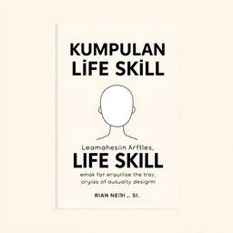 A minimalist book cover design titled 'Kumpulan Cerita Life Skill (Kecakapan Hidup) untuk Anak Usia Sekolah Dasar' by Rian Neri, S