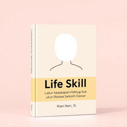 A minimalist book cover design titled 'Kumpulan Cerita Life Skill (Kecakapan Hidup) untuk Anak Usia Sekolah Dasar' by Rian Neri, S