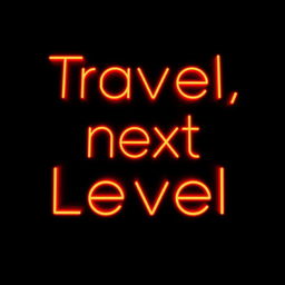 A striking image featuring a black background with the words "Travel, next Level" in bold, vibrant red neon letters