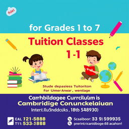 A vibrant and eye-catching poster promoting tuition classes for students in grades 1 to 7 following the Cambridge curriculum, conducted by Umer Anwar