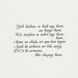 A beautifully handwritten piece of calligraphy featuring the lines: "Yeh kahan se kahan aa gaye hum, Kis toofan se takra gaye hum