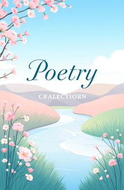 A visually pleasing cover design for a poetry collection aimed at high school students