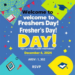 A dynamic and engaging fresher's day invitation card design for an event on December 6, 2024, at 10 A