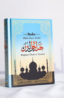 A beautifully illustrated book cover for a prayer book titled 'Buku Do'a Do'a Sholat Dhuha Dan Tahajud'