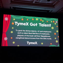 A festive display on a large venue screen for the 'TymeX Got Talent' event