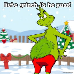 A humorous cartoon scene featuring the Grinch after playfully removing his pants, revealing his signature fluffy green backside