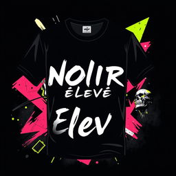 A stylish streetwear t-shirt design featuring the name "NOIR Élevé" prominently displayed