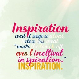 A beautifully designed typographic poster featuring a famous quote about inspiration, with elegant modern calligraphy on a textured background