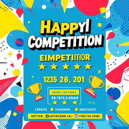 A vibrant and eye-catching poster design for a competition, featuring a colorful and dynamic layout