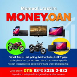 An advertisement for a money loan service that accepts various forms of collateral including mobile phones, motorcycles, tablets, TVs, laptops, and more