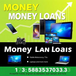 An advertisement for a money loan service that accepts various forms of collateral including mobile phones, motorcycles, tablets, TVs, laptops, and more