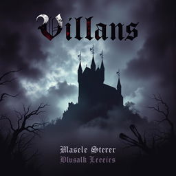 An album cover for a villain-themed music album, featuring dark and moody elements