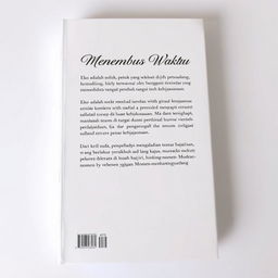 The back cover of the book 'Menembus Waktu' featuring a clean white background that complements the front cover design