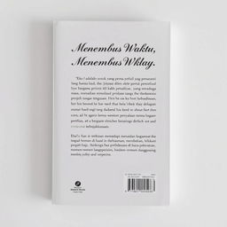 The back cover of the book 'Menembus Waktu' featuring a clean white background that complements the front cover design