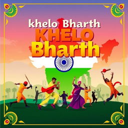 A vibrant poster for 'Khelo Bharth', showcasing traditional Indian sports and cultural activities