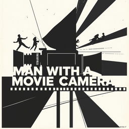 A striking Russian poster for the film 'Man with a Movie Camera' designed in a captivating avant-garde style, featuring a bold black and white composition