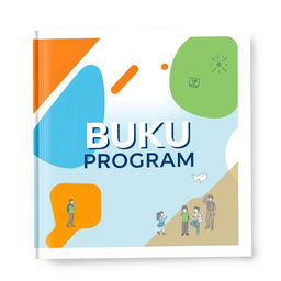 A visually appealing cover design for a program book titled 'BUKU PROGRAM'