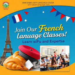 A vibrant promotional poster for French language classes at Amir Kabir University Language Center, featuring the Eiffel Tower and iconic French symbols like croissants, a beret, and French flags