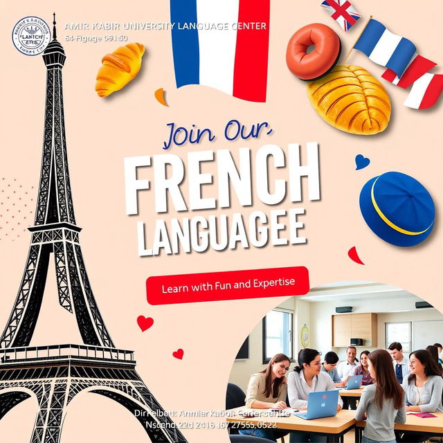 A vibrant promotional poster for French language classes at Amir Kabir University Language Center, featuring the Eiffel Tower and iconic French symbols like croissants, a beret, and French flags