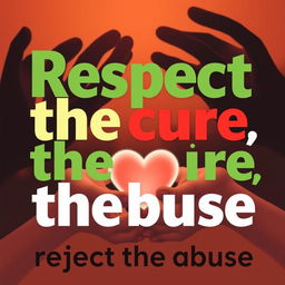 A striking poster design emphasizing the message "Respect the cure, reject the abuse"