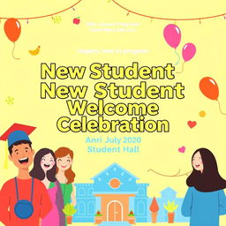 A vibrant and welcoming poster for a program titled 'New Student Welcome Celebration', scheduled for 11 AM at the Student Hall