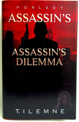 A dark and intense book cover for a thriller story titled 'Assassin's Dilemma