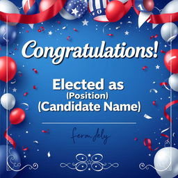 A celebratory election victory announcement template featuring a prominent headline that reads 'Congratulations!' and below it, the text 'Elected as [Position] - [Candidate Name]' in bold and eye-catching typography