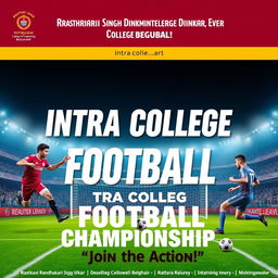 An energetic and vibrant intra-college sports banner for football, prominently featuring the name 'Rastkavi Ramdhari Singh Dinkar College of Engineering, Begusarai'