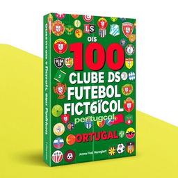 A book cover titled 'Os 100 Clubes de Futebol Fictícios de Portugal'