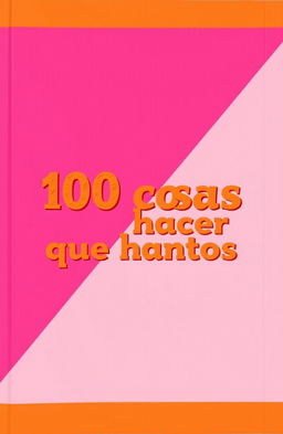 A vibrant and modern background in shades of pink and fuchsia, featuring the title '100 cosas que hacer juntos' prominently displayed