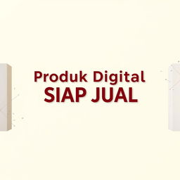 A minimalist digital product cover featuring the title 'Produk Digital Siap Jual' elegantly displayed