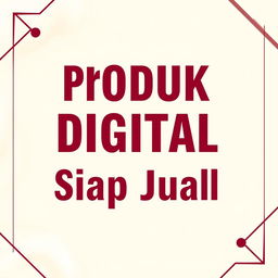 A modern digital product cover featuring the bold title 'Produk Digital Siap Jual' prominently displayed